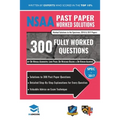 NSAA Past Paper Worked Solutions: Detailed Step-By-Step Explanations to over 300 Real Exam Questions, All Papers Covered, Natural Sciences Admissions - Paperback