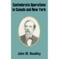 Confederate Operations in Canada and New York
