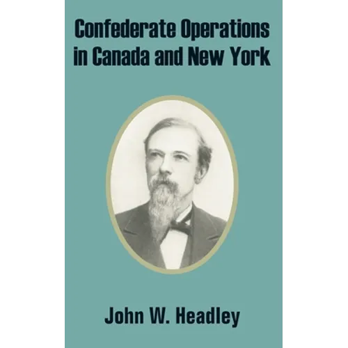Confederate Operations in Canada and New York