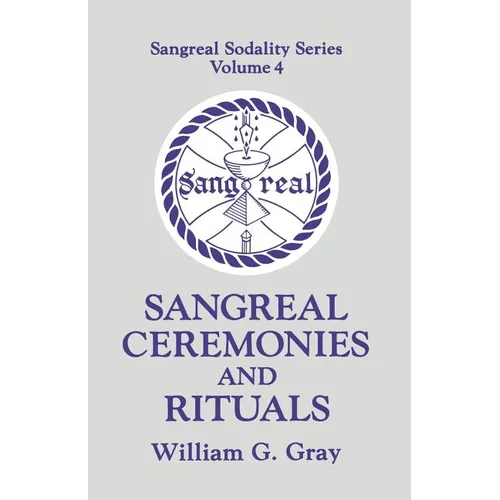 Sangreal Ceremonies and Ritual - Paperback