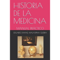 Historia de la Medicina: Manual Práctico - Paperback