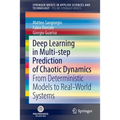 Deep Learning in Multi-Step Prediction of Chaotic Dynamics: From Deterministic Models to Real-World Systems - Paperback
