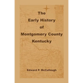 The Early History of Montgomery County, Kentucky