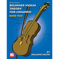 Mel Bay Presents Beginner Violin Theory for Children, Book 2 - Paperback