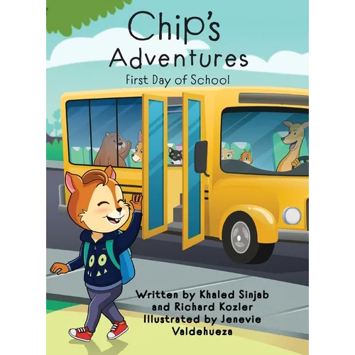Chip's Adventures: First Day of School - Hardcover