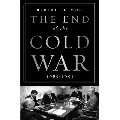 The End of the Cold War: 1985-1991 - Paperback