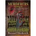 Murderers Among Us: History of Repression and Rebellion in Haiti Under Dr. Franois Duvalier, 1962-1971