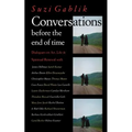 Conversations Before the End of Time - Paperback