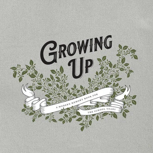 Growing Up: A Modern Memory Book for the School Years - Hardcover