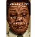 The Evidence of Things Not Seen - Paperback