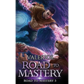 Road to Mastery 3: A LitRPG Apocalypse Adventure - Hardcover