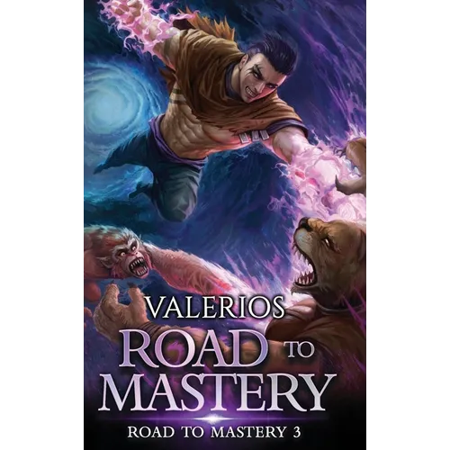 Road to Mastery 3: A LitRPG Apocalypse Adventure - Hardcover