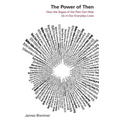 The Power of Then - Paperback