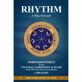 RHYTHM - A Way Forward: FORWARDNOMICS through Cultural Competence & Teams Brings YOU More Money, Power, Influence & HEALING - Paperback