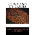 Crime and Its Causes
