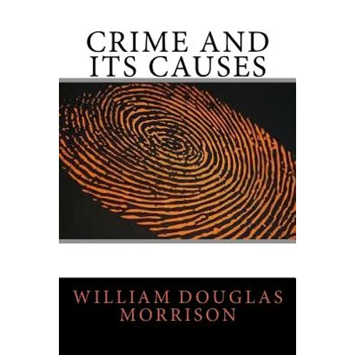 Crime and Its Causes