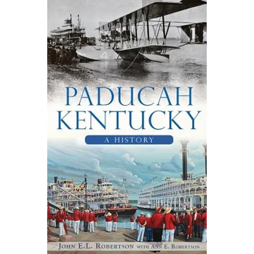 Paducah, Kentucky: A History