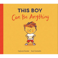 This Boy Can Be Anything - Hardcover