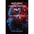 Natural Language Processing (NLP): The Complete Guide - Paperback