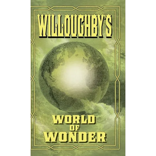 Willoughby's World of Wonder - Hardcover