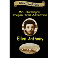 Mr. Harding's Oregon Trail Adventure - Paperback