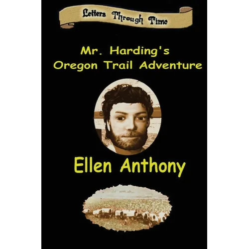 Mr. Harding's Oregon Trail Adventure - Paperback