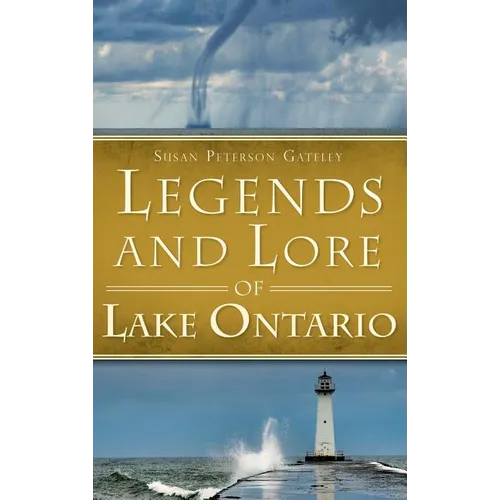 Legends and Lore of Lake Ontario