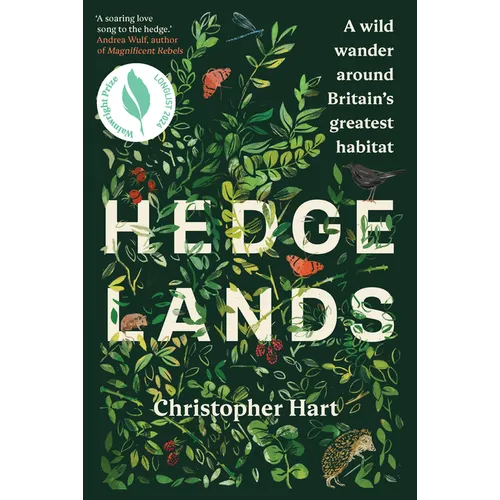 Hedgelands: A Wild Wander Around Britain's Greatest Habitat - Paperback