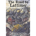 The Road to Lattimer - Paperback