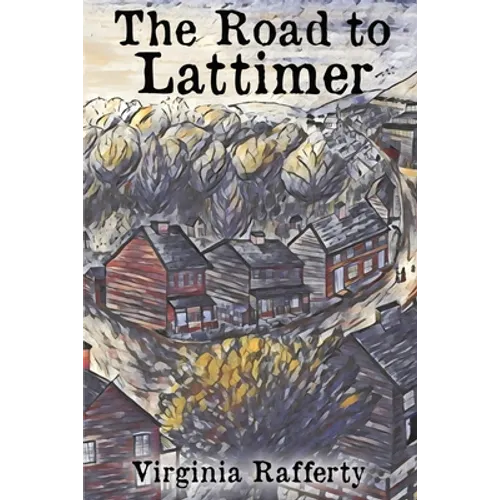 The Road to Lattimer - Paperback