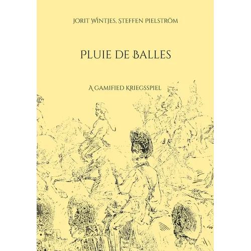 Pluie de Balles: A "gamified" Kriegsspiel