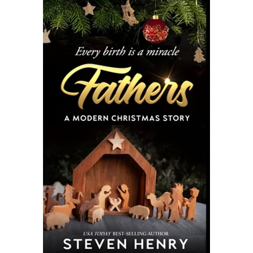 Fathers: A Modern Christmas Story - Hardcover