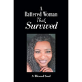 A Battered Woman That Survived - Paperback