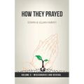 How They Prayed Vol 3 Missionaries and Revival - Paperback