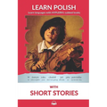 Learn Polish with Short Stories: Interlinear Polish to English - Paperback
