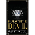 Deal With The Devil: An Enemies to Lovers Billionaire Romance - Paperback