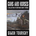 Guns and Horses - Paperback