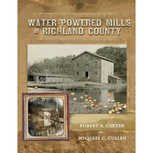 Water-Powered Mills of Richland County