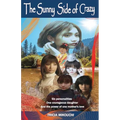 The Sunny Side of Crazy - Paperback