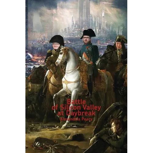 Battle of Silicon Valley at Daybreak - Paperback