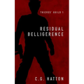 Residual Belligerence: Thieves' Guild Book One - Paperback