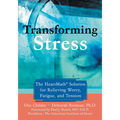 Transforming Stress: The Heartmath Solution for Relieving Worry, Fatigue, and Tension - Paperback