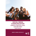 Social Media Communication: Concepts, Practices, Data, Law and Ethics - Paperback