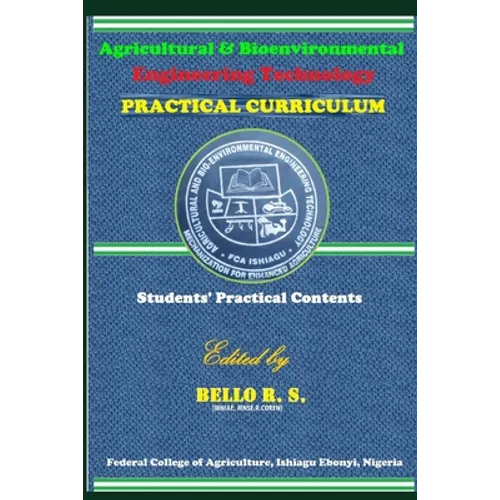 Agricultural & Bio-environmental Engineering Technology: Practical Curriculum - Paperback