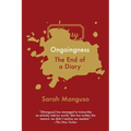 Ongoingness: The End of a Diary - Paperback