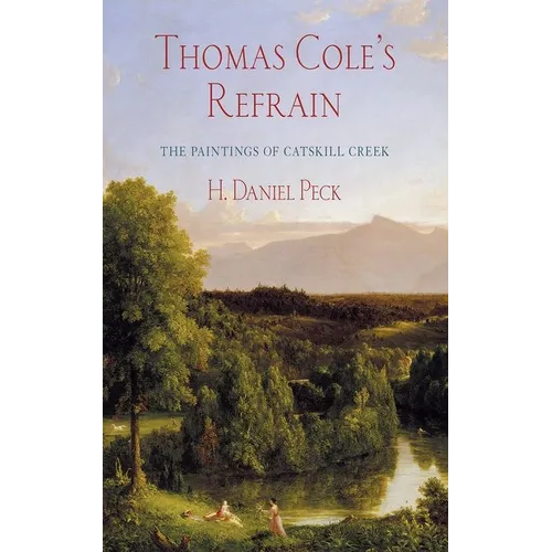 Thomas Cole's Refrain: The Paintings of Catskill Creek - Paperback
