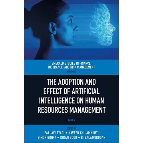 The Adoption and Effect of Artificial Intelligence on Human Resources Management - Hardcover