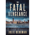 The Fatal Vengeance - Paperback