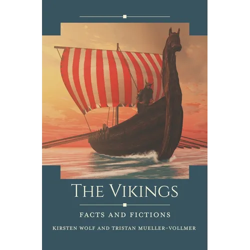 The Vikings: Facts and Fictions - Paperback
