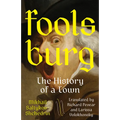 Foolsburg: The History of a Town - Paperback
